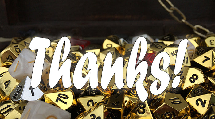 A Big Thanks from Dice Dungeons!