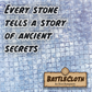 Image of a castle floor battle map with overlaid text, "Every stone tells a stary of ancient secrets"