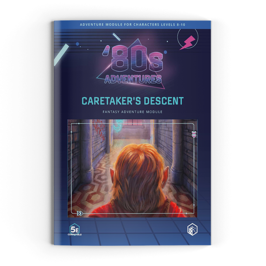Adventure Module: Caretaker's Descent