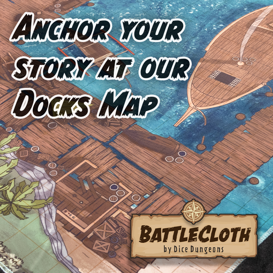 Image of a battle map depicting a series of docks with overlaid text "Anchor your story at our docks map"